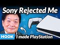 Sony: &quot;Your idea sucks&quot;, Man: Invents PlayStation