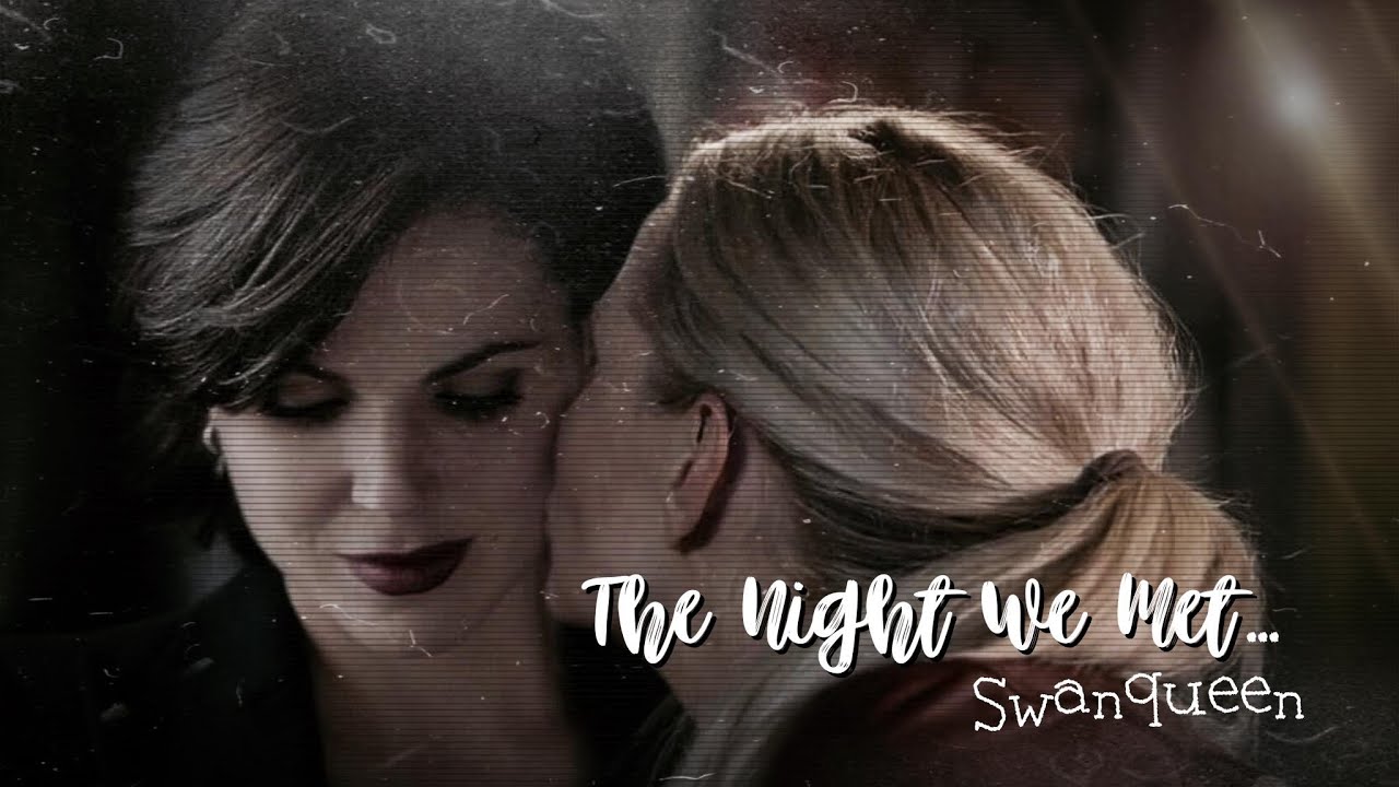 SwanQueen | The Night We Met