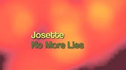 Josette - No More Lies