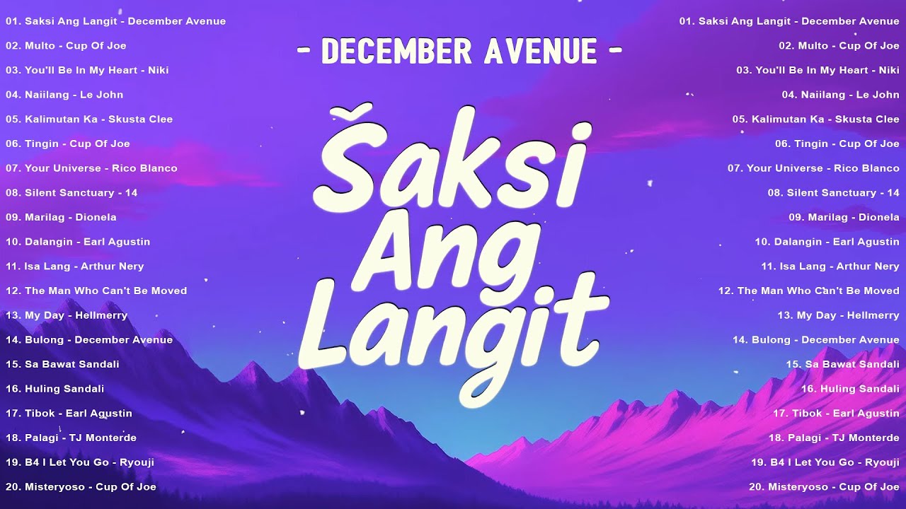 🎧 OPM Hugot Playlist 2025 💔 Saksi Ang Langit - December Avenue & Viral Tagalog Love Songs
