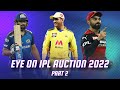 Eye on IPL Auction 2022 ft. RCB, MI, KKR, CSK & RR