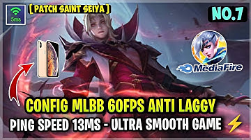 Update New! Config ML Anti Lag 60FPS Ultra Smooth No Delay + Ping Speed [ Patch Saint Seiya ] MLBB