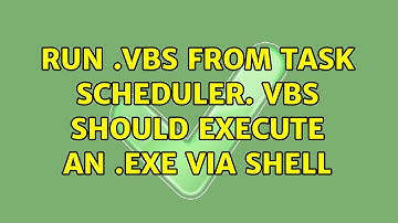 Run .vbs from Task Scheduler. VBS should execute an .exe via shell