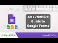 An Extensive Guide to Google Forms