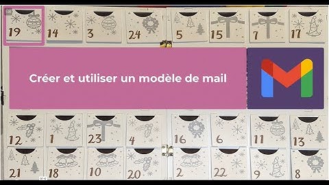 💥 GMAIL 💥Créer et utiliser un modèle d