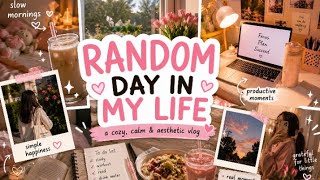 Random Day In My Life ✨ Cozy, Calm & Aesthetic Vlog 🎀