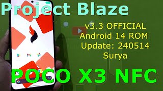Project Blaze v3.3 OFFICIAL for Poco X3 Android 14 ROM Update: 240514