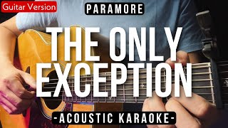 The Only Exception [Karaoke Acoustic] - Paramore [Slow Version | HQ Audio]