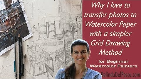 Using the Grid Method to Transfer Photos to Paper for Drawing and Painting