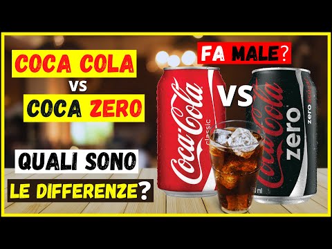 Coca cola zero vs coca cola:quali sono le differenze? Coca cola zero zuccheri? Fa male la coca zero?