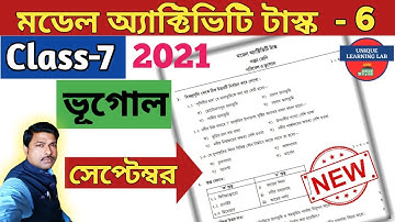 Class-7, Geography (ভূগোল), Part-6, Model Activity Task-2021 September//WBBSE @Unique Learning Lab