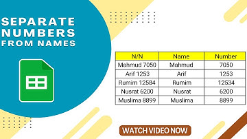 How to Separate Numbers From Names in Google Sheets
