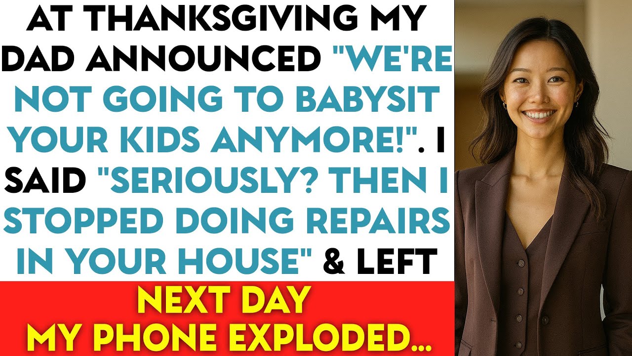 At Thanksgiving My Dad Announced “We're Not Going To Babysit Your Kids Anymore!”. I Said “Seriously?