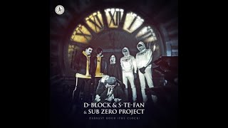 D-Block & S-te-Fan, Sub Zero Project - Darkest Hour (The Clock) - Kick Edit