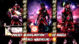 preset alight motion😅🎵DJ MAULA YA SALLI WA SALLIM🎶🤫 #DJMAULAYASALLIWASALLIM#FYP#ALIGHTMOTION#TIKTOK