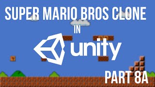 Super Mario Bros Clone in Unity Part 8A || Initial Programming For Enemy Movement