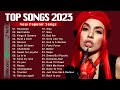 Pop hits 2023 - Ed Sheeran, Maroon 5, Ariana Grande, Billie Eilish, Adele, Shawn Mendes