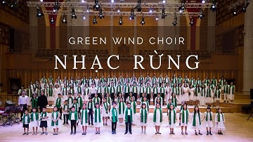 NHẠC RỪNG - Hoàng Việt I Green Wind Choir