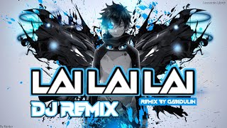 Lai Lai Lai - Dj Trap Remix | REMIX by Gabidulin