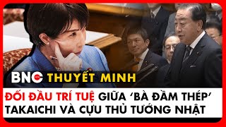 Thuyết minh: Quốc hội Nhật chất vấn bà Takaichi: Sao chọc tức Trung Quốc, đừng biến thành thảm họa!