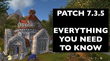 Patch 7.3.5: Everything You Need To Know | WoW Patch Guide