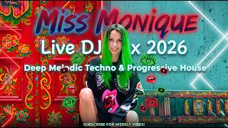 Miss Monique Live DJ Mix 2026 | Deep Melodic Techno & Progressive House | Sweetes Girl