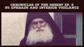 St. Ephraim and Interior Vigilance (Chronicles of the Desert)