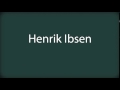 How to pronounce Henrik Ibsen