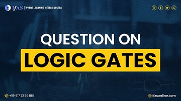 LOGIC GATES | IIT JAM Physics | CUET PG Physics - Combinational Circuits