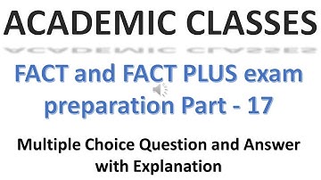 FACT and FACT PLUS exam preparation ( Forensic Science ) Part - 17