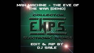 Man Machine - The Eve Of The War (Demo)