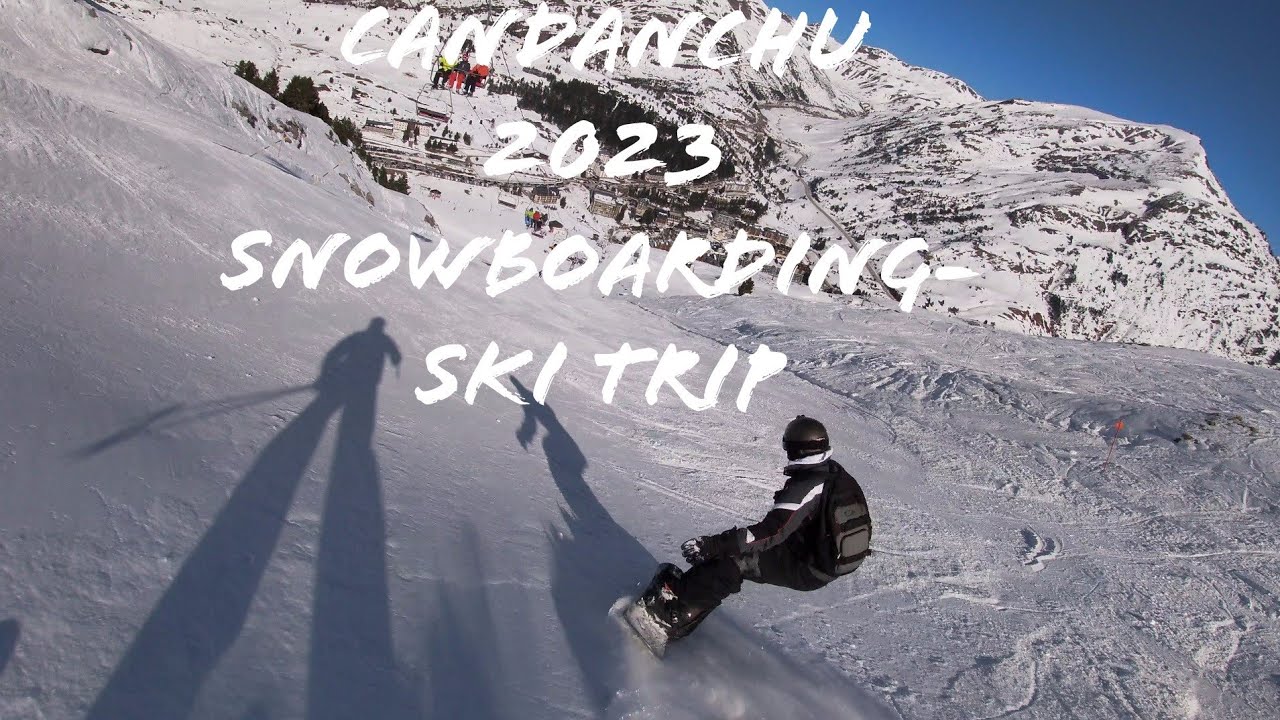 Candanchu 2023 ski trip - snowboarding Astun-Candanchu 100k, GoPro - DJI 4K Spain Ski, Esquí España