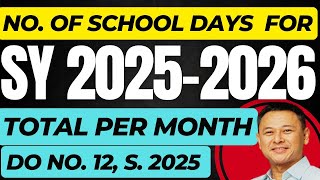 TOTAL NO. OF SCHOOL DAYS  SY 2025-2026 || DEPED ORDER NO.012, S 2025