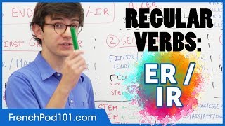 Regular French Verbs ending in -ER and -IR