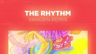 Dannic - The Rhythm (Vangen Remix) [ELECTRO HOUSE]