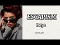 ESCAPISM (lyrics) - Raye , 070 Shake Mp3 Song