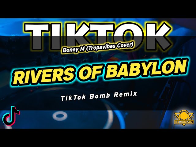 Rivers of Babylon (Tiktok Bomb Remix) | Dj Jurlan Remix | New Tiktok Trend | Tiktok viral class=