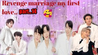revenge marriage my fast love part..14 teakook yoomin naamjin Hindi dubbed video ?