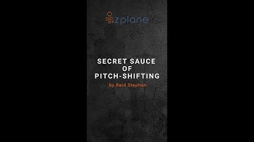 Reid Stephan - Secret Sauce of Pitch Shifting