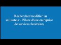 Plateforme sied  rechercher  modifier un utilisateur  entreprise de services funraires