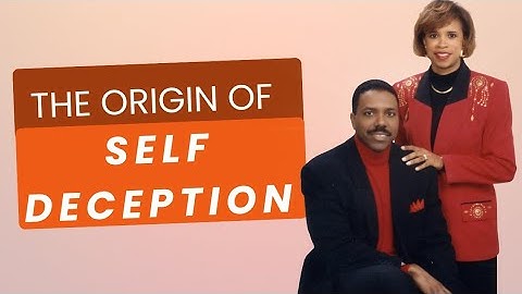 PART - 1 l THE ORIGIN OF SELF DECEPTION l #selfdeception  #creflodollar  #graceteaching #faith #LOVE