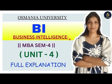 BUSINESS INTELLIGENCE | BI | UNIT-4 FULLEXPLANATION (LONG) | MBA | OU | SEM-4 | ‎⁨@shivanipallela⁩  