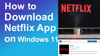 How to download Netflix App on Windows 11 screenshot 4