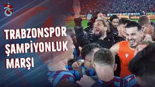 İnadıyla Şampiyon / Şampiyonluk Marşımız