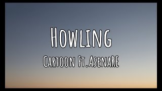 Cartoon - Howling (Ft. Asena)(Lyrics Video)