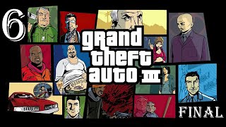 GTA 3 (100%) | Прохождение Часть 6 - ФИНАЛ!