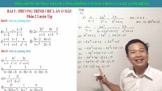 Toán 8 Bài 5 : Giải phương trình chứa ẩn ở mẫu (Phần luyện tập ) (Toán 8 kì 2 )