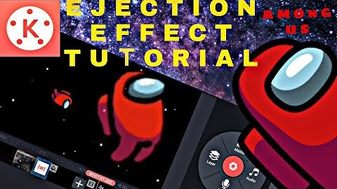 Among us ejection tutorial on KINEMASTER