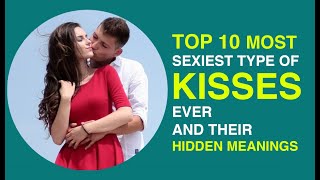 10 Most Popular Kinds of Kisses Actually Mean | Different types of kisses and their hidden meanings