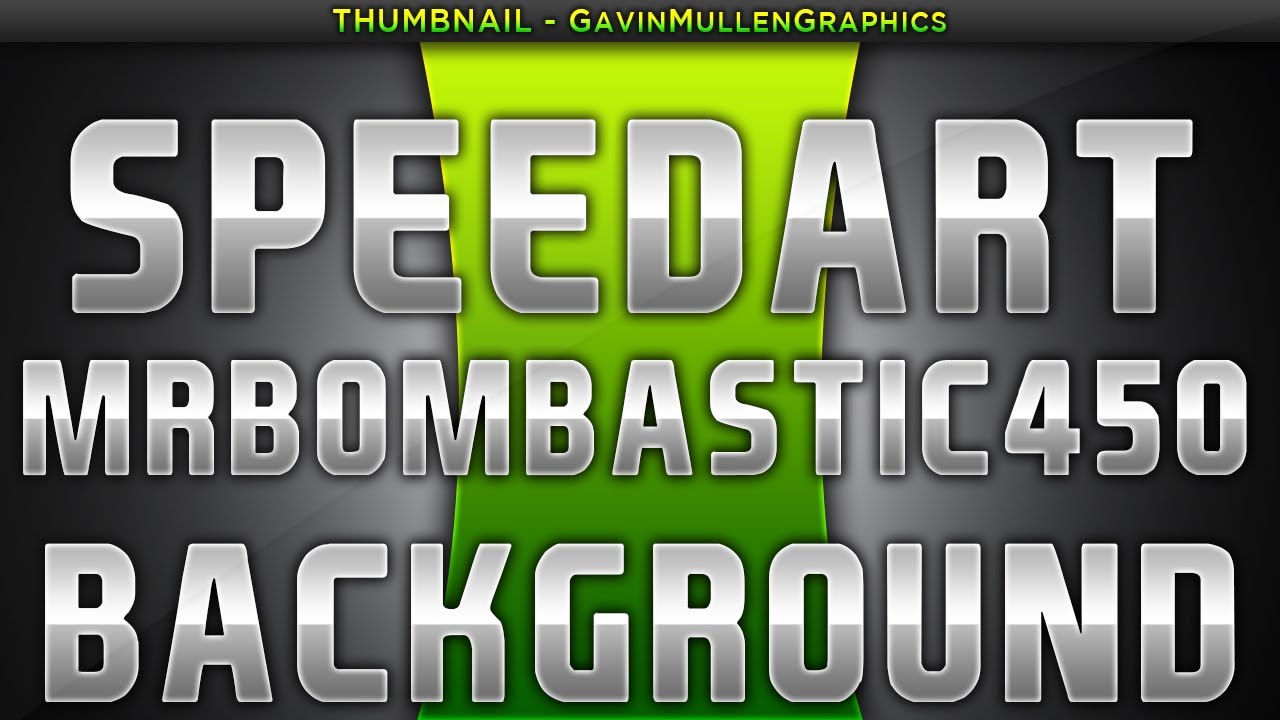 Speedart : mrbombastic450's Background